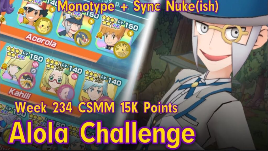 Week 234 CSMM 15K Points Alola Challenge - Pokemon Masters EX