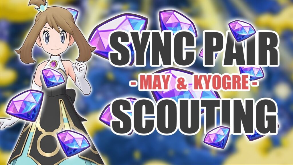 [Pokemon Masters EX] HERE WE ARE | Sync Pair Scout - May (Champion) & Kyogre
