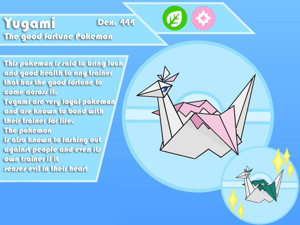 Meet yugami, a grass/fairy type pokemon. I havent decided if i want this pokemon to be mythical or not, maybe you guys can decide that