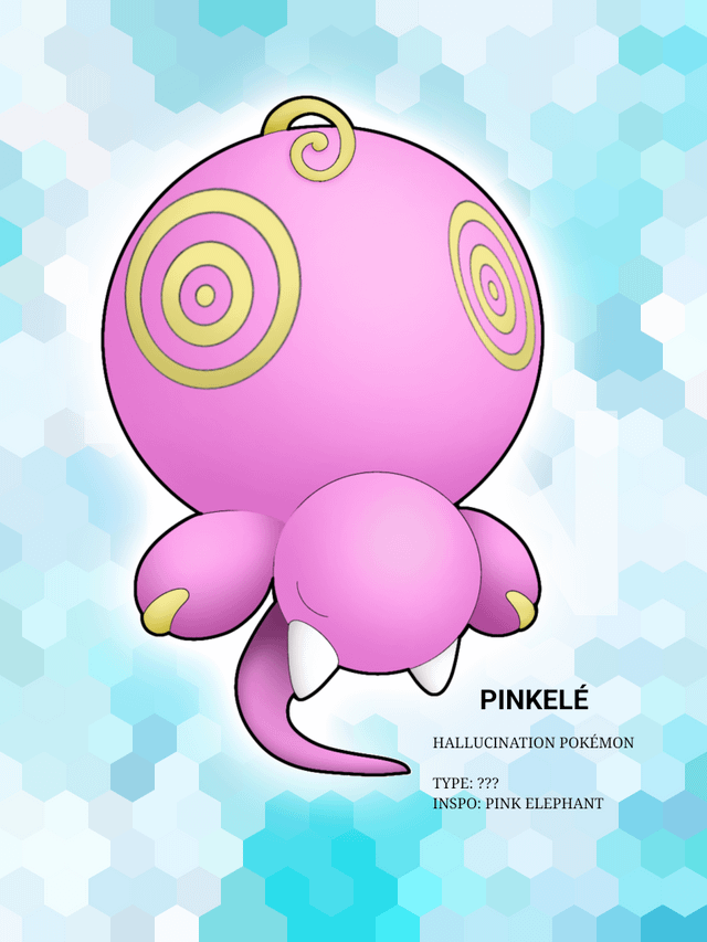 Pinkelé, the hallucination pokémon. inspired by pink elephants. I haven't come up with its typing tho