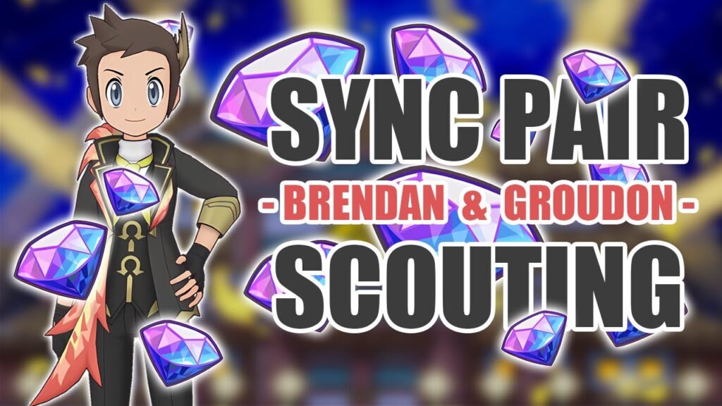 [Pokemon Masters EX] STARTING STRONG THIS TIME | Sync Pair Scout - Brendan (Champion) & Groudon