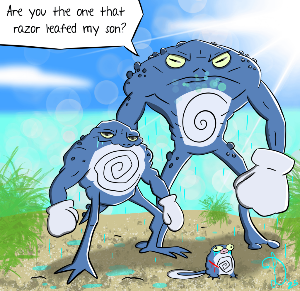 Are you the one that razor leafed my son?