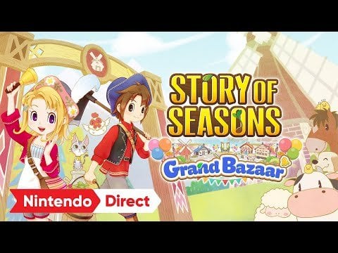 STORY OF SEASONS: Grand Bazaar – Nintendo Direct 3.27.2025