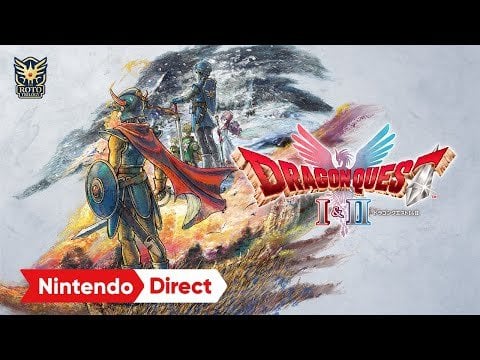 Nintendo Direct 3.27.25 - Dragon Quest I & II HD 2D