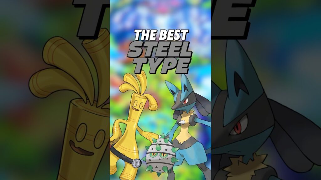 The Best Steel Type Pokemon from Each Region!