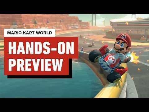 IGN: Mario Kart World: First Hands-On Preview