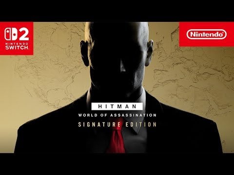 HITMAN World of Assassination - Signature Edition – Pre-order Trailer – Nintendo Switch 2