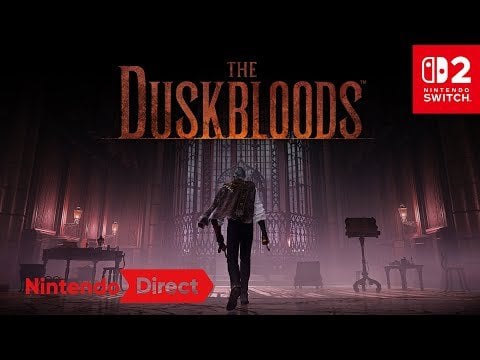 The Duskbloods – Nintendo Direct | Nintendo Switch 2