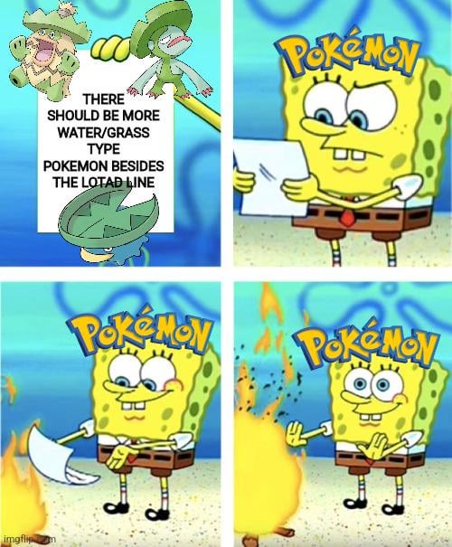 I'm still surprised there haven't been any new Water/Grass type Pokemon since the Lotad line besides that one form of Ogerpon