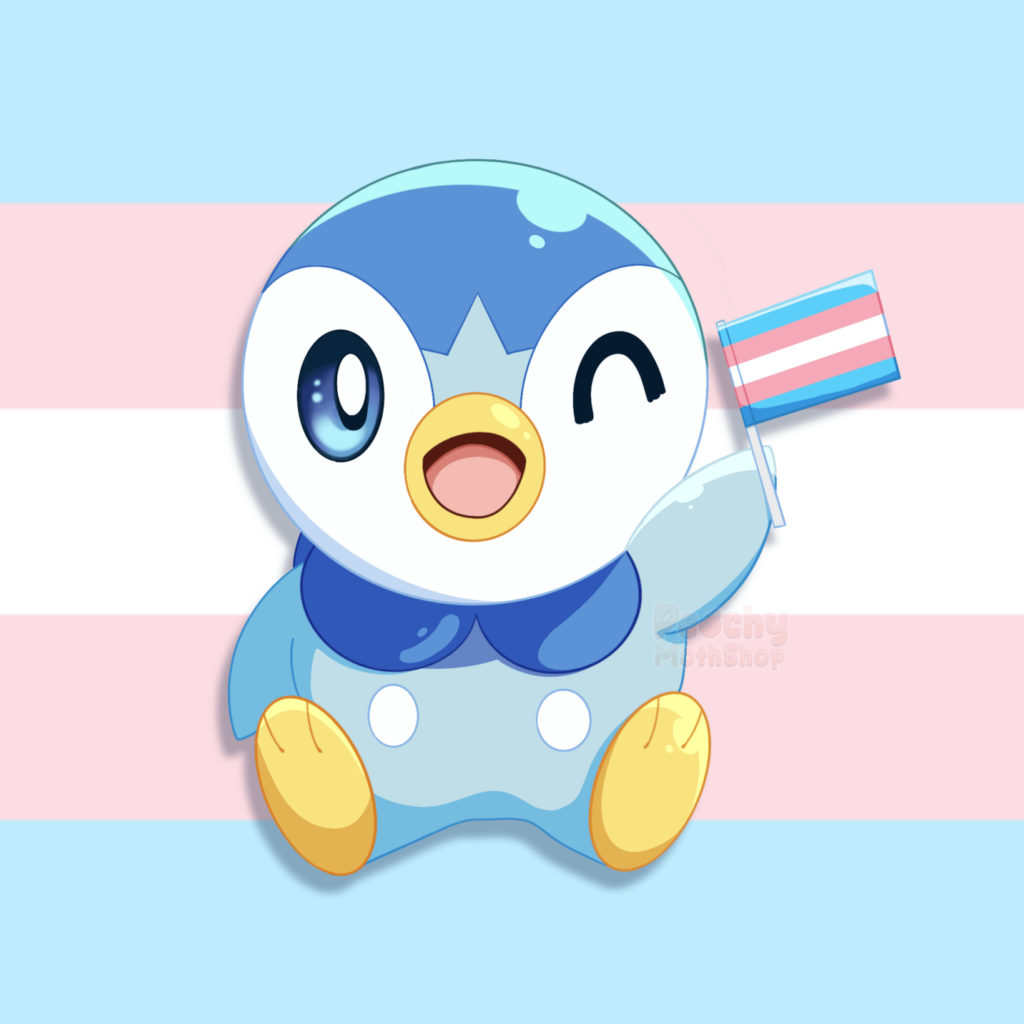 Piplup says trans rights fanart!