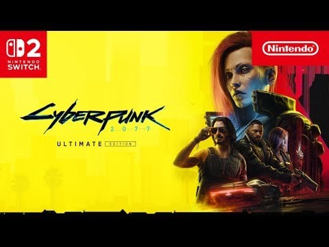 Cyberpunk 2077: Ultimate Edition – Announcement Trailer – Nintendo Switch 2