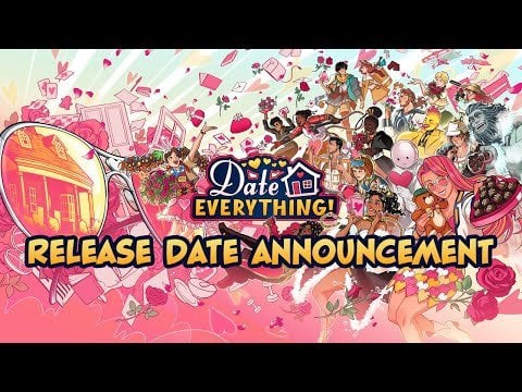 Date Everything! Release Date Trailer + Announcement of Physical Release