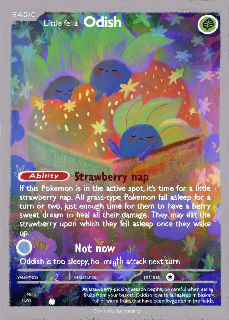 I’m making my own pkm set, the Little fellas set and here’s this week card : Oddish, 11 /12 :)