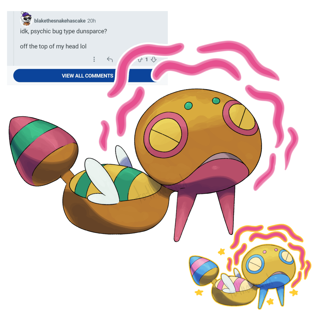 Psychic/Bug Dunsparce