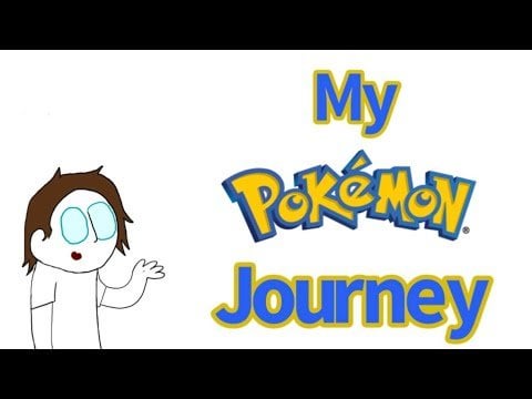My 10 Year Pokémon Journey