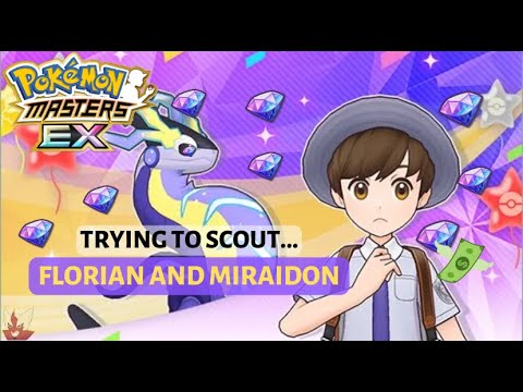 [Pokemon Masters EX] SEE AGIAS LIVE!! | Scouting Florian and Miraidon