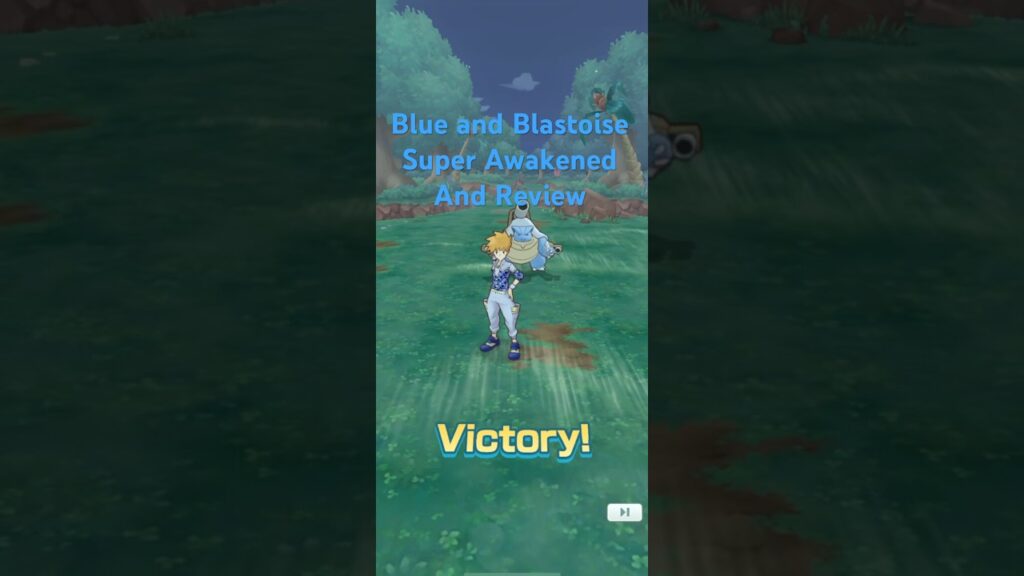 Blue and Blastoise Super Awakened and Review #pokemon #blastoise  #pokemonmasters