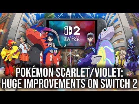 Digital Foundry: Pokémon Scarlet & Violet: Switch 2 Delivers Dramatic Improvements Over Awful Switch 1 Performance