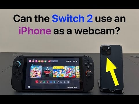 iPhone (and other devices) can be used as a webcam for the Switch 2