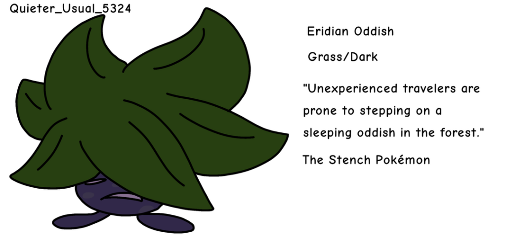 I made my own regional Oddish line:D