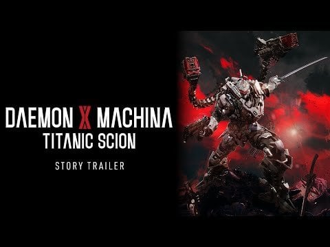 new Trailer and site updated for Daemon x Machina titanic scion for Switch 2!