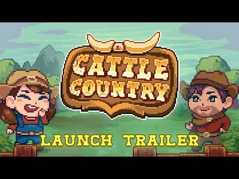 Cattle Country | Launch Trailer