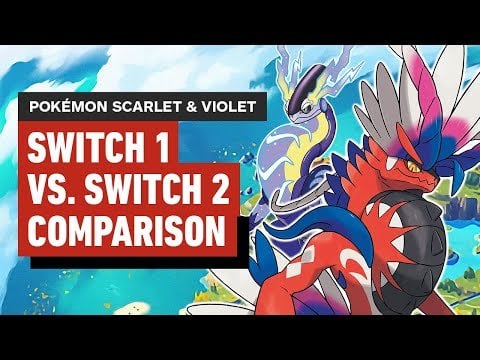 Pokémon Scarlet & Violet: Nintendo Switch vs. Switch 2 Comparison