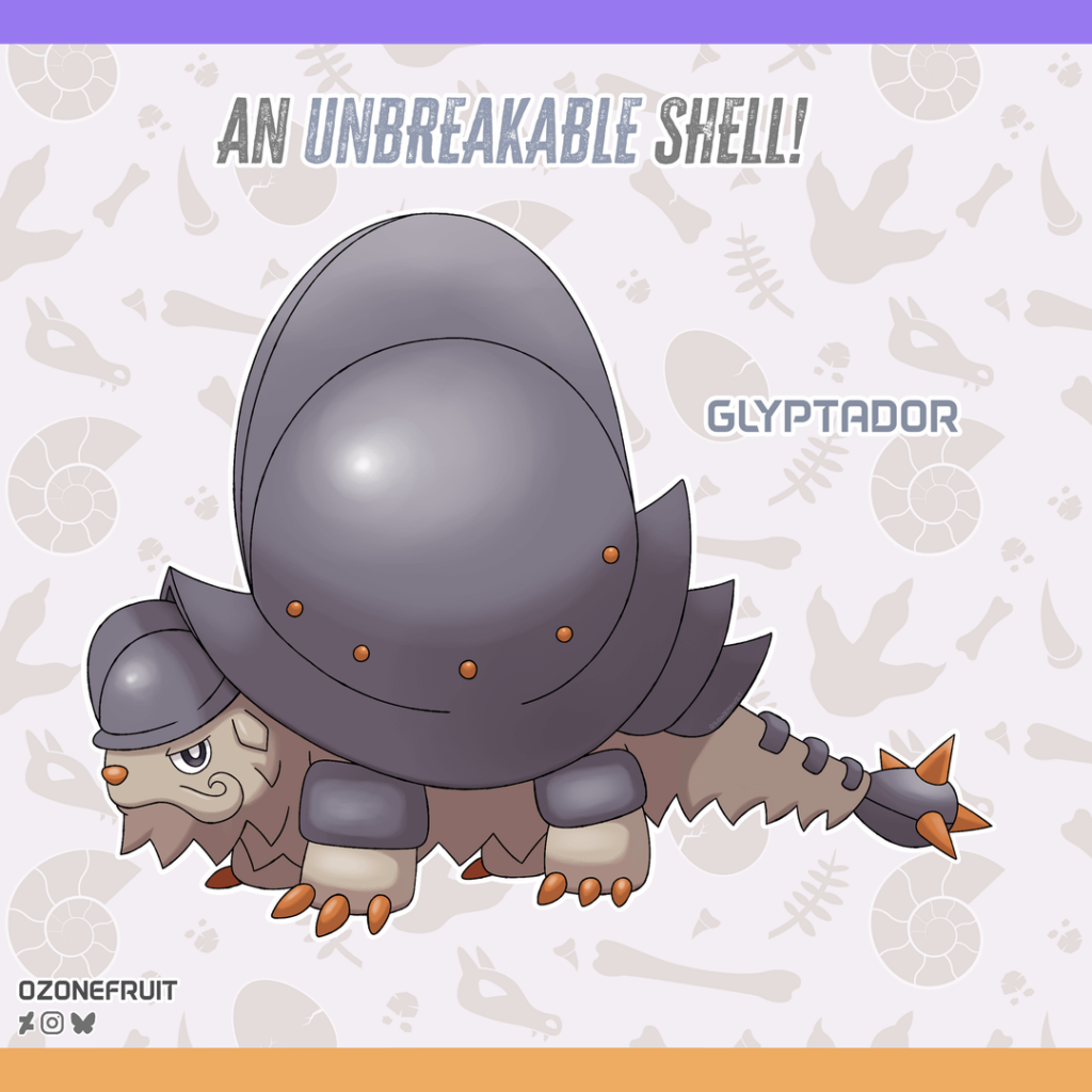 Glyptodon Fakemon! Glyptador, the Heavy Shell Pokemon!