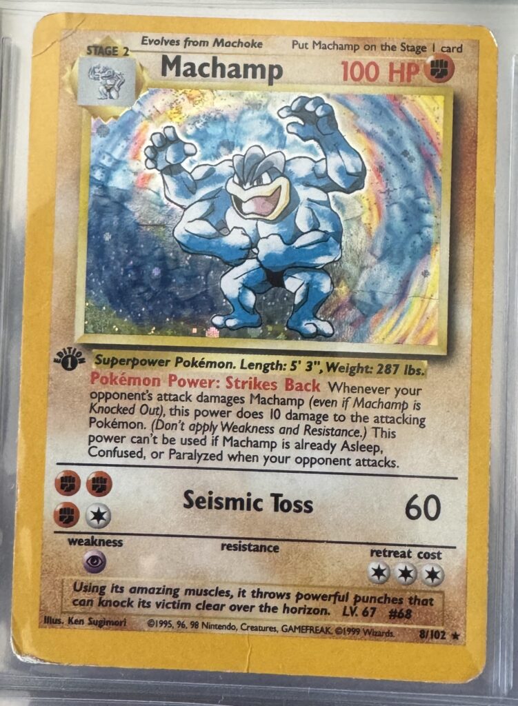 Went through my childhood cards, found a slightly off center 1st edition Machamp