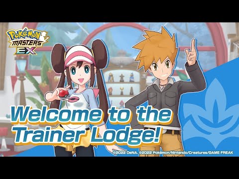 [Pokemon Masters EX] COMPLETE TRAINER LODGE GUIDE | How to Get Max Interaction Points