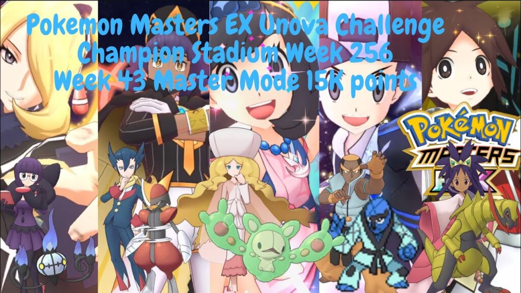Pokemon Masters EX Unova Challenge Champion Stadium Week 256 Week 43 Master Mode 15K points