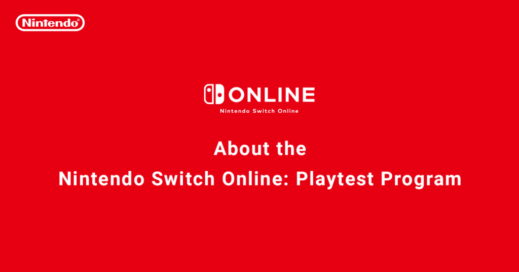 The Nintendo Switch Online Playtest has now begun for those who were selected.