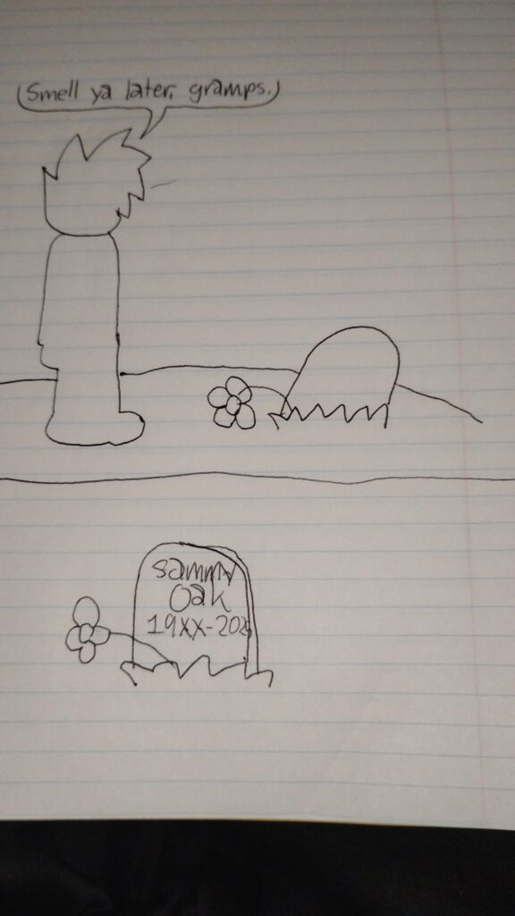 Smell ya later, Gramps (tribute)