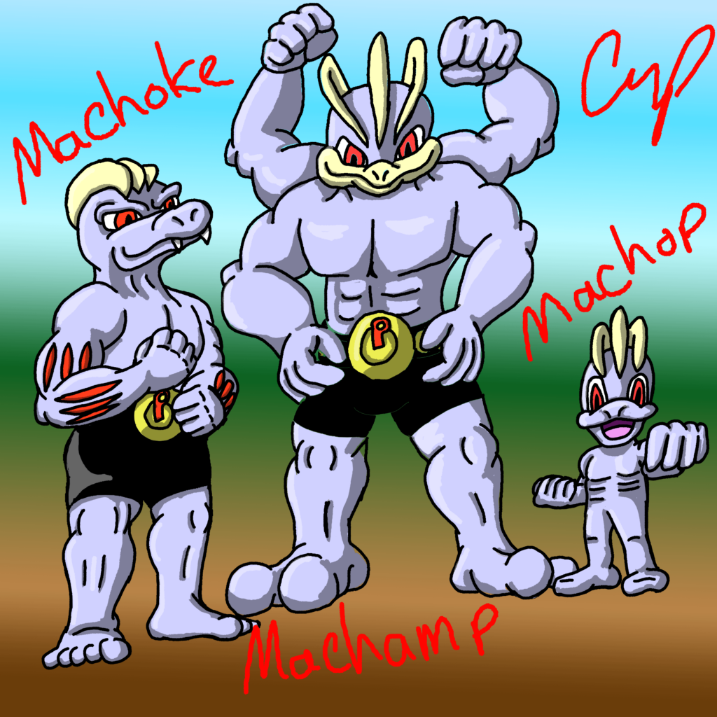 Machop, Machoke, and Machamp
