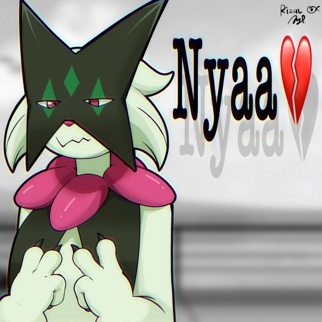 "Nyaa... 💔?"