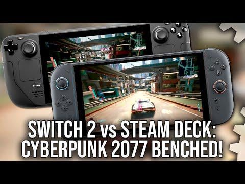【DF】Switch 2 vs Steam Deck: Cyberpunk 2077 Benchmarked - Docked & Handheld Tested