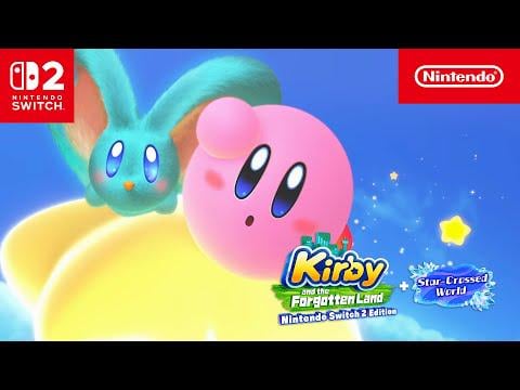 Kirby and the Forgotten Land – Nintendo Switch 2 Edition + Star-Crossed World – Launch Trailer
