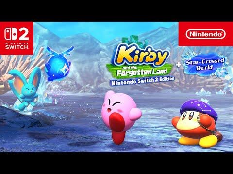 Kirby and the Forgotten Land – Nintendo Switch 2 Edition + Star-Crossed World – Overview Trailer