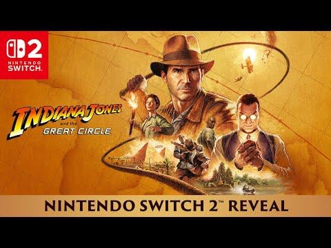Nintendo Switch 2™ Reveal - Indiana Jones and the Great Circle