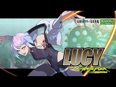 GUILTY GEAR -STRIVE- Season Pass 4 Playable Character #4 [Lucy] Trailer