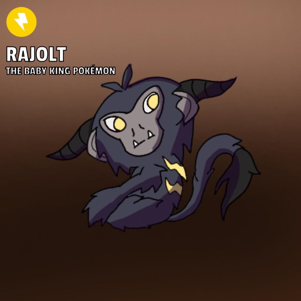 Deep in the wilderness a king is waiting. Here's Rajolt, the Baby King Pokémon. This tiny electric type ape has two small horns on its head which it can use to channel electricity from. Its electrical currents are quite weak however and it can even damage itself. Based on Rajang from monster hunter