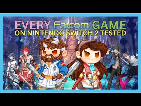 Big Video: Every Falcom Game Tested on Switch 2!