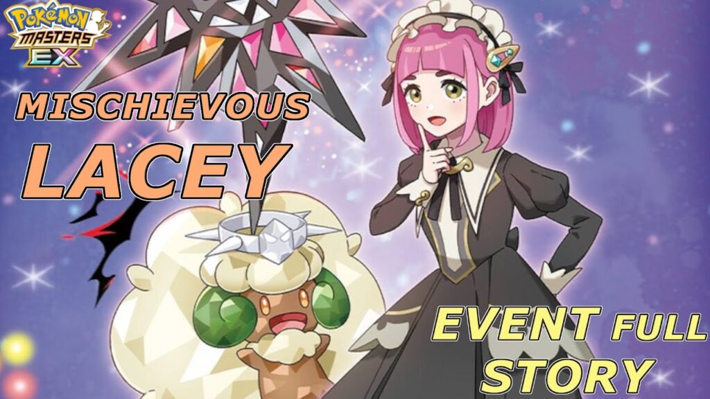 Pokemon Masters EX - Mischievous Lacey FULL Event Story