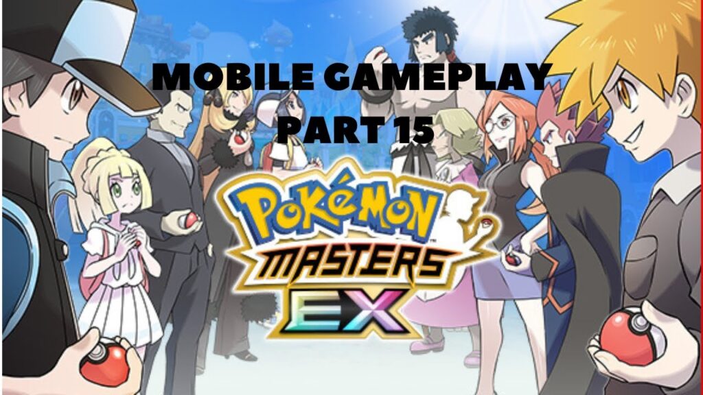Pokemon Masters EX - Mobile Gameplay Ep15
