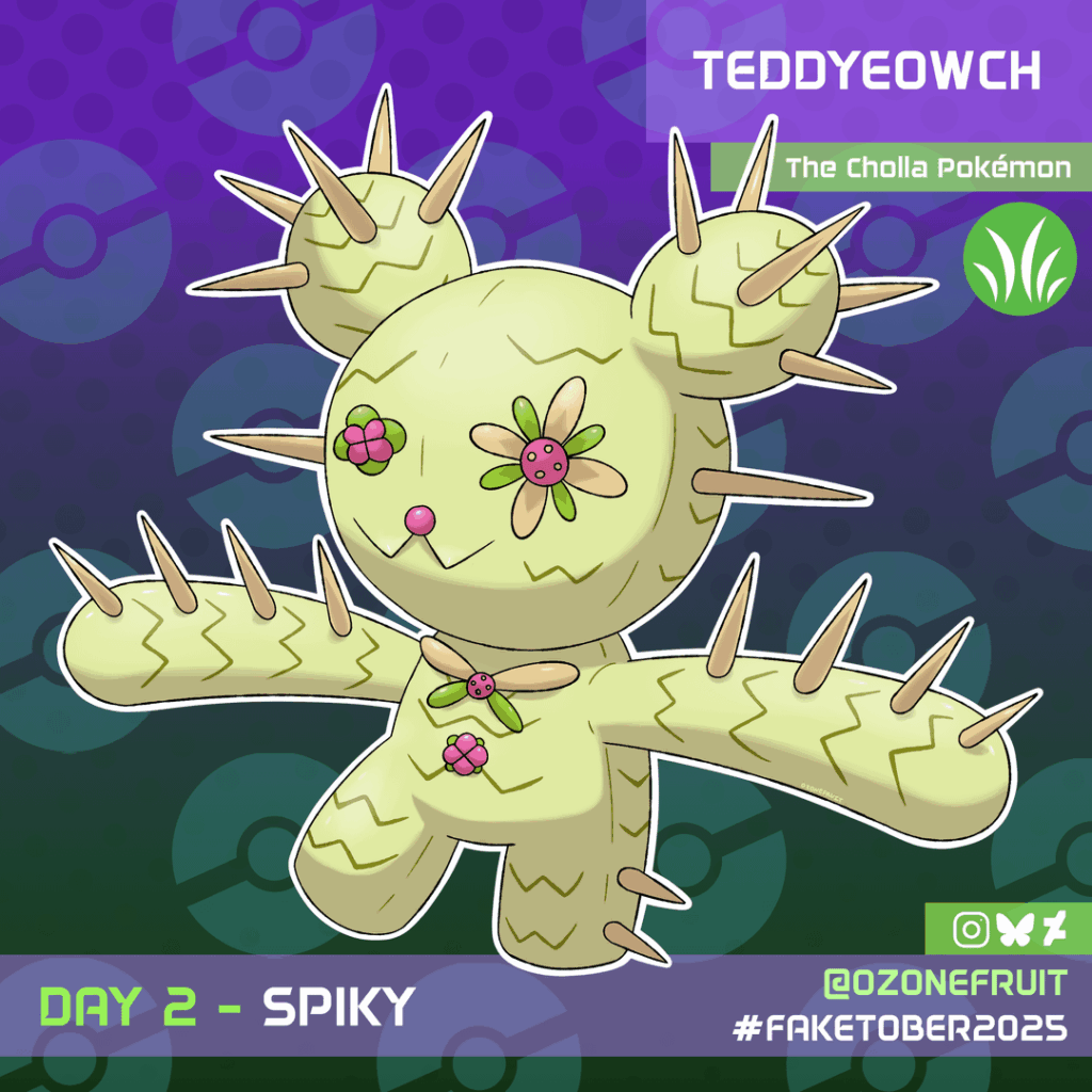 [OC] Teddy Bear Cholla Cactus Pokemon, Teddyeowch! Faketober 2025 Challenge