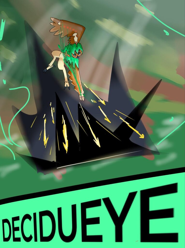 I drew Decidueye! I don’t know if it does an attack like this… but it looks cool!!! (OC)