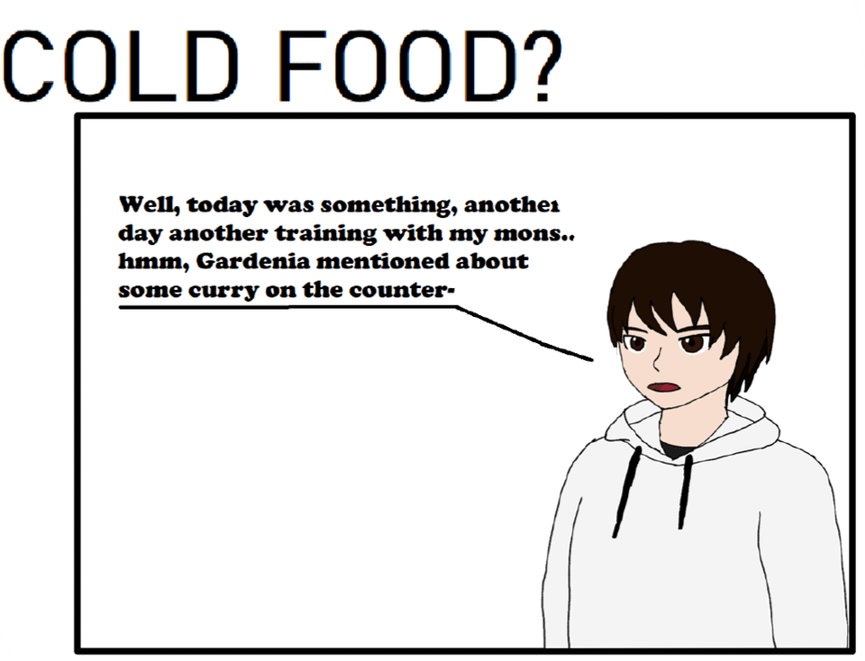 Cold food?