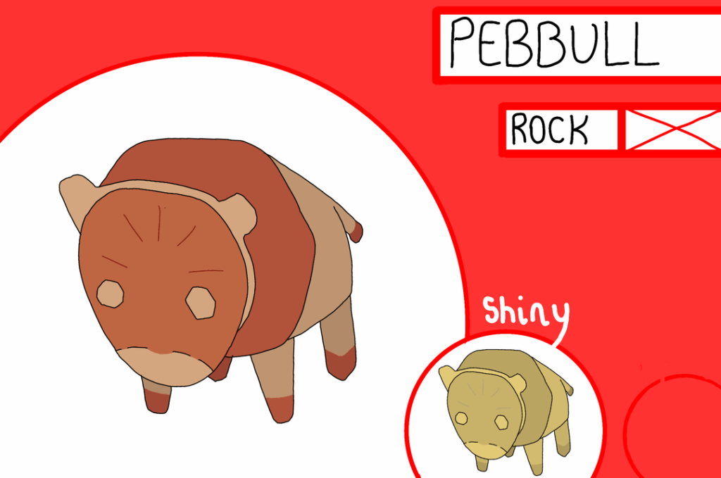 A much more common Pokemon you'll find along the road to the big city is the Livestock of Stone- a regular wall for all your defensive needs. Meet Pebbull, Cobbull and Rubbull!