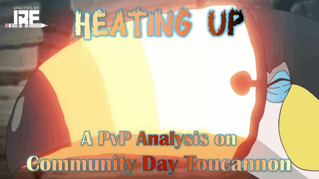 A PvP Analysis on Beak Blast Toucannon (30 November 2025 Community Day)