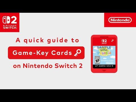 Using Game-Key Cards on Nintendo Switch 2 [confirmation that Pokémon Pokopia will be a GKC]